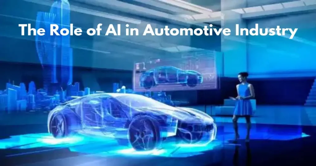 The Role Of Ai In Automotive Industry