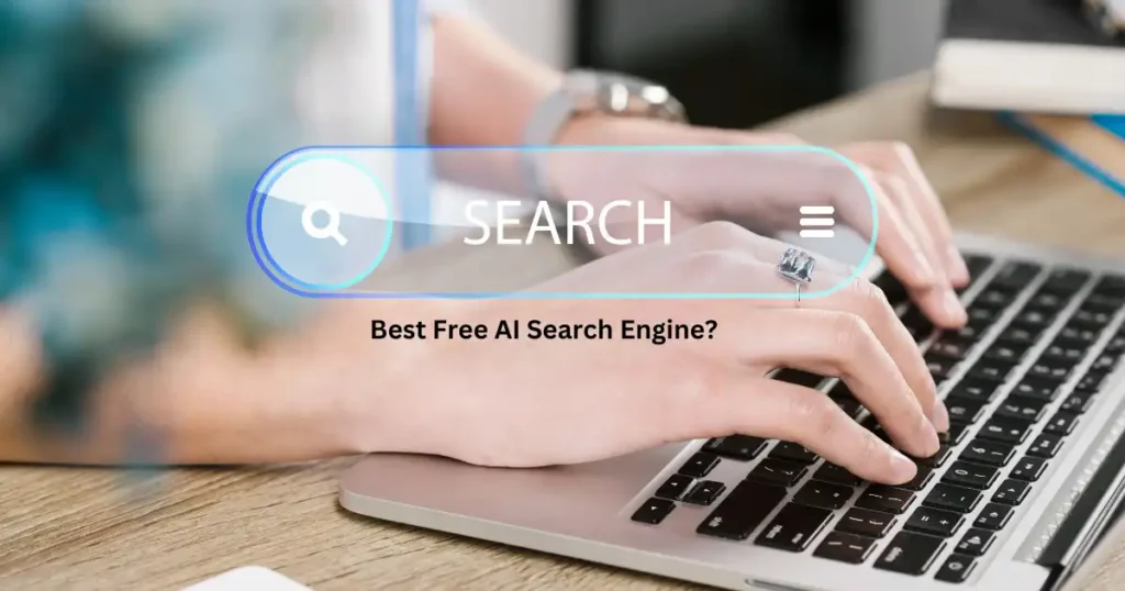 What is the best free AI Search Engine?